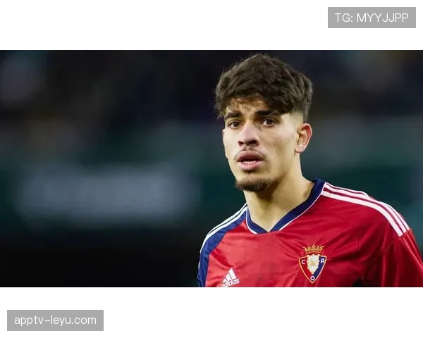 奥萨苏纳新赛季蓄势待发，力争重塑辉煌再攀高峰