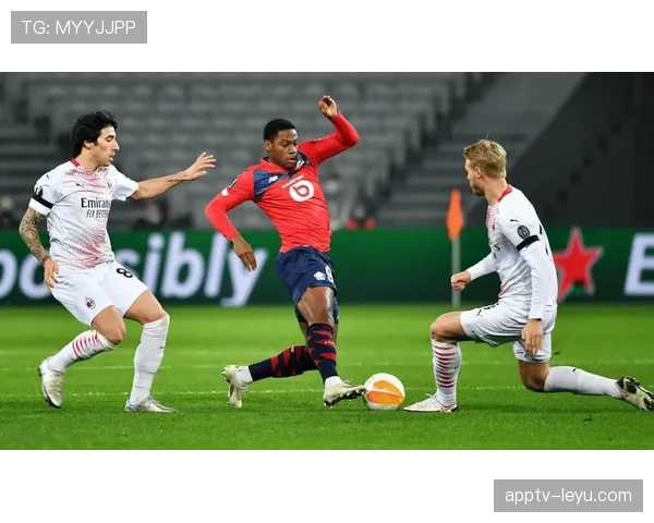 里尔防线强势复苏，球队状态回暖剑指联赛前列